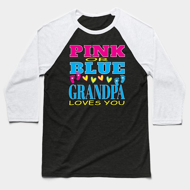 Pink Or Blue Grandpa Loves You Baby Gender Reveal Party Shower Baseball T-Shirt by Envision Styles